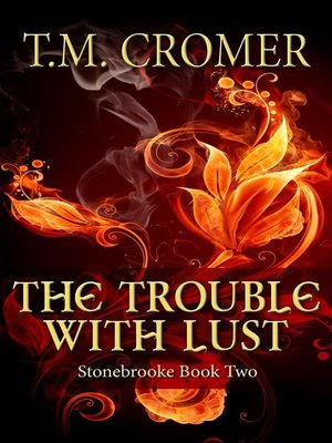 cover image of The Trouble With Lust